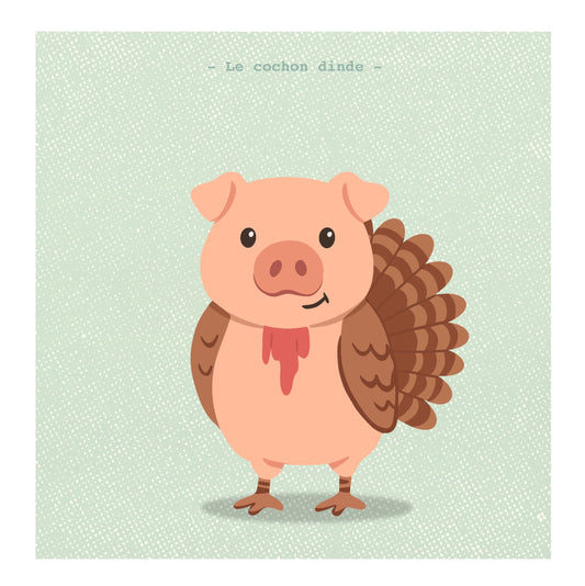 Le cochon dinde